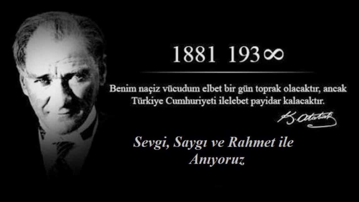 10 Kasım'da Atatürk'ümüzü Andık